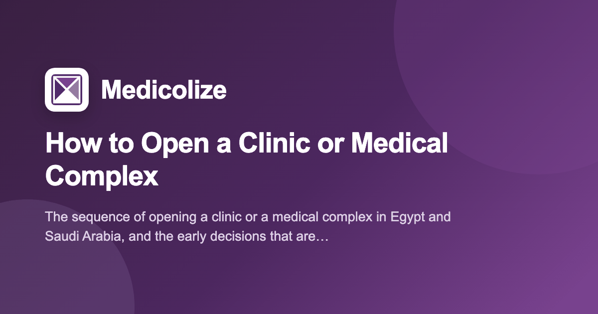 How to Open a Clinic or Medical Complex | Medicolize